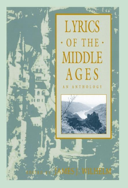 Lyrics of the Middle Ages: An Anthology Paperback Routledge