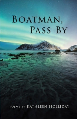 Boatman, Pass By Paperback Finishing Line Press
