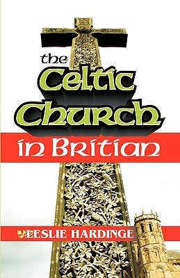 The Celtic Church in Britain Paperback Teach Services, Inc.