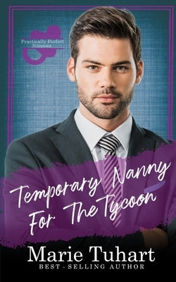 Temporary Nanny for the Tycoon Paperback Hot Blooded Press