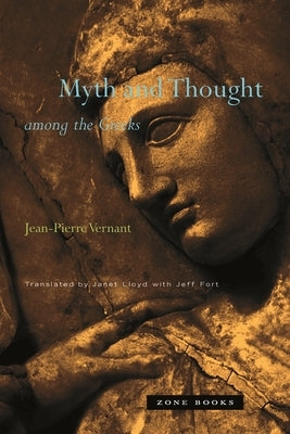 Myth and Thought Among the Greeks Zone Books