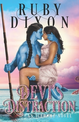 Devi's Distraction: A SciFi Alien Romance Paperback Independently Published