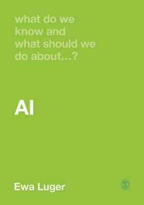 Paperback titled "What Do We Know and What Should We Do About AI?" by Sage Publications, featuring a book cover with text and design elements.