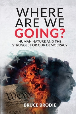 Where Are We Going? Paperback Brodie Publishing