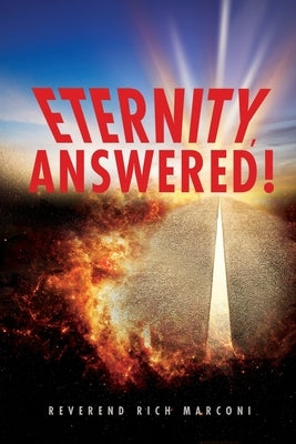 Eternity, Answered! Paperback Xulon Press