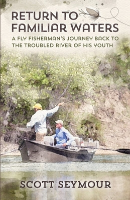 Return to Familiar Waters Paperback Little Creek Press