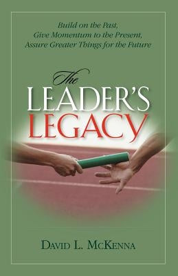 The Leader's Legacy Paperback Barclay Press
