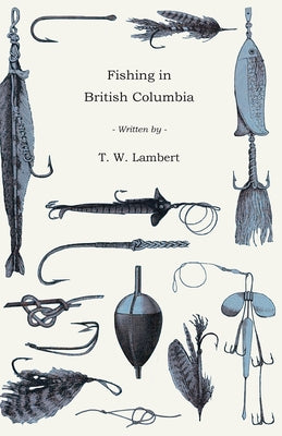 Fishing in British Columbia Paperback Lee Press