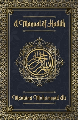 A Manual of Hadith Paperback Lushena Books