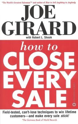 How to Close Every Sale Paperback Business Plus