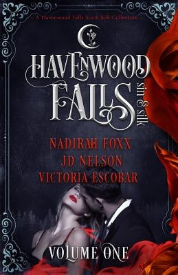 Havenwood Falls Sin & Silk Volume One Paperback Ang'dora Productions, LLC