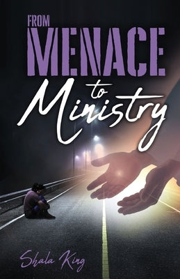 From Menace to Ministry Paperback Trilogy Christian Publishing