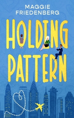 Holding Pattern Paperback Sandy Toes Press