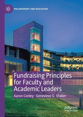 Fundraising Principles for Faculty and Academic Leaders Paperback Palgrave MacMillan