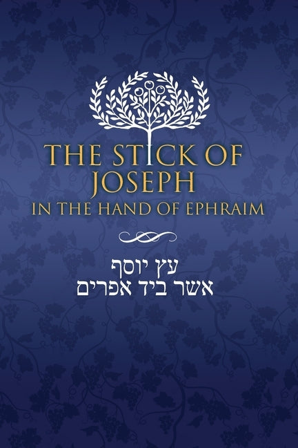 The Stick of Joseph in the Hand of Ephraim Paperback Restoration Scriptures Foundation