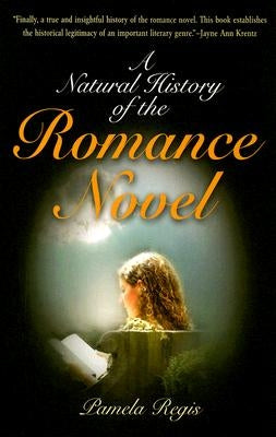 A Natural History of the Romance Novel Paperback University of Pennsylvania Press