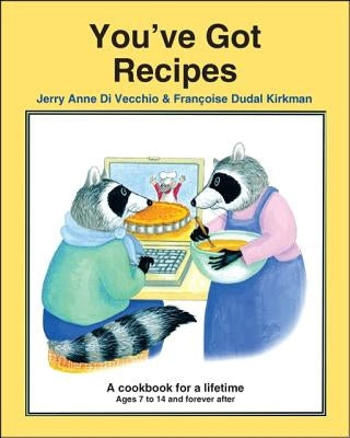 You've Got Recipes: A Cookbook for a Lifetime Paperback Trafford Publishing