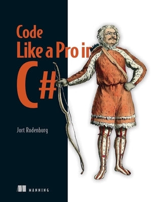 Code Like a Pro in C# Paperback Manning Publications