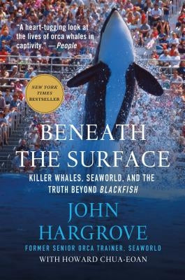 Beneath the Surface: Killer Whales, Seaworld, and the Truth Beyond Blackfish Paperback St. Martin's Griffin