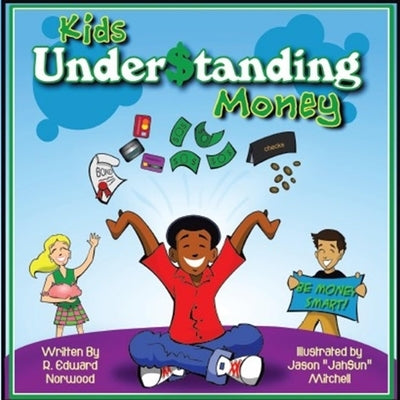 Kids Under$tanding Money Paperback Independently Published