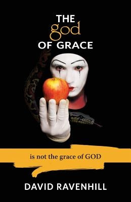 The God of Grace Paperback Ravenhill