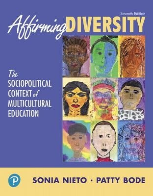 Affirming Diversity: The Sociopolitical Context of Multicultural Education Paperback Pearson