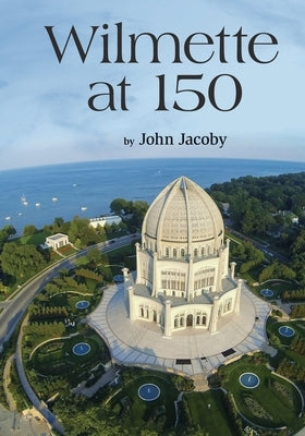 Wilmette at 150 Paperback Amika Press
