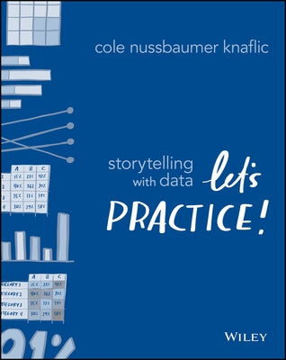Book cover of "Storytelling with Data: Let's Practice!" by Wiley, featuring colorful data visualization graphics.