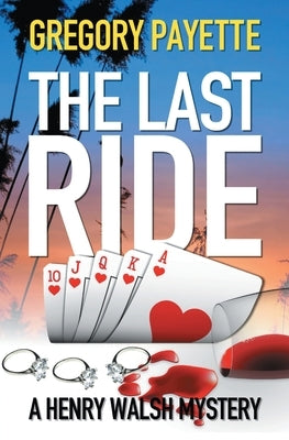 The Last Ride Paperback 8 Flags Publishing, Inc.