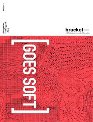 Bracket 2: Goes Soft Paperback Actar