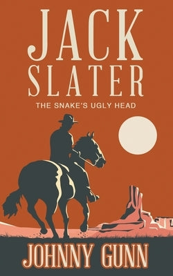 Jack Slater: The Snake's Ugly Head Paperback Wolfpack Publishing