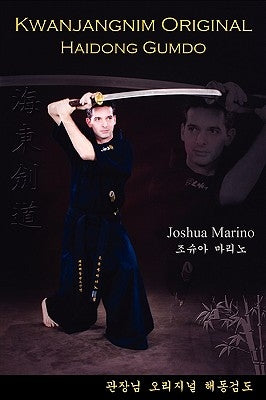 Kwanjangnim Original: Haidong Gumdo Paperback Outskirts Press