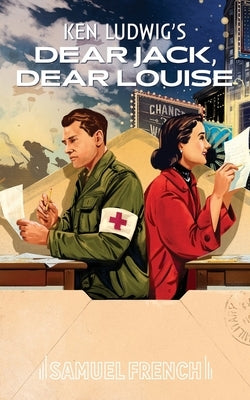 Paperback of Dear Jack, Dear Louise by Samuel French, Inc., featuring the book's cover with title and author details.