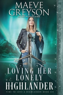 Loving Her Lonely Highlander Paperback Dragonblade Publishing, Inc.
