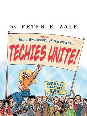 Techies Unite!: Featuring Helen, Sweetheart of the Internet Paperback McGraw-Hill Companies
