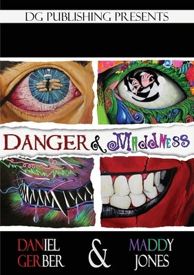 Danger and Maddness Paperback Daniel Gerber