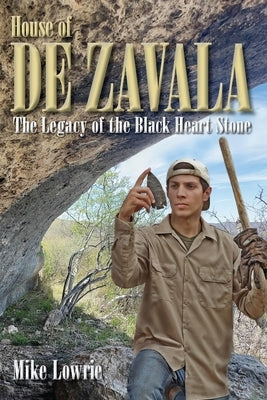 House of De Zavala: The Legacy of the Black Heart Stone Paperback ELM Grove Publishing