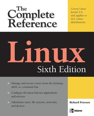 Linux: The Complete Reference, Sixth Edition Paperback McGraw-Hill Companies