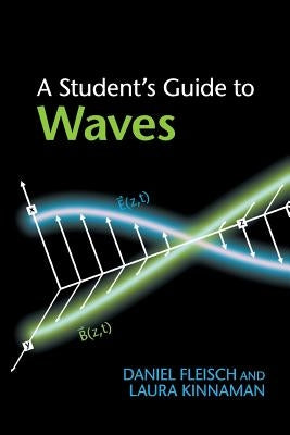 A Student's Guide to Waves Paperback Cambridge University Press
