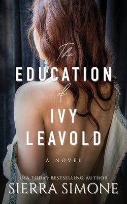 The Education of Ivy Leavold No Bird Press