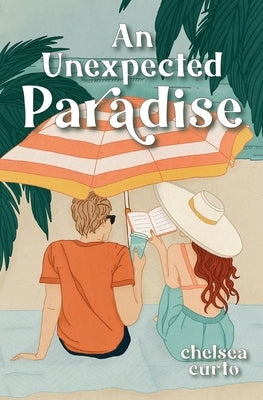 An Unexpected Paradise Paperback Chelsea Curto
