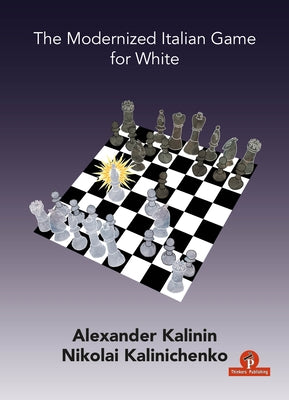 The Modernized Italian Game for White Paperback Thinkers Publishing