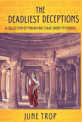 The Deadliest Deceptions: A Collection of Miriam bat Isaac Short Mysteries Paperback Level Best Books