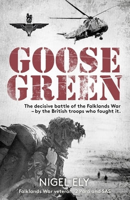 Paperback book titled "Goose Green: The Decisive Battle of the Falklands War" by John Blake, featuring a cover image with military scenes.