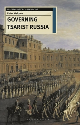 Governing Tsarist Russia Paperback Red Globe Press