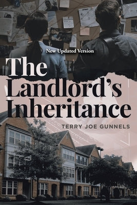 The Landlord's Inheritance Paperback Gunnels Publishing