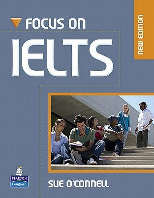 Pearson Longman IELTS Focus New Edition Coursebook paperback with ITest CD-ROM for IELTS exam preparation.