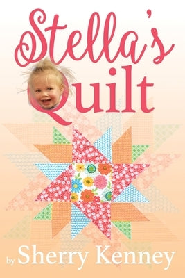 Stella's Quilt Paperback Sherry Kenney