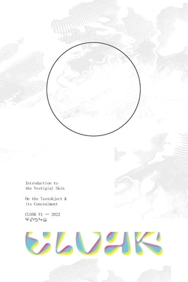 Cloak: On the Textobject & its Concealment Paperback Cloak
