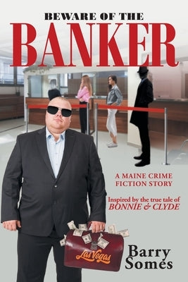 Beware of the Banker Paperback Newman Springs Publishing, Inc.